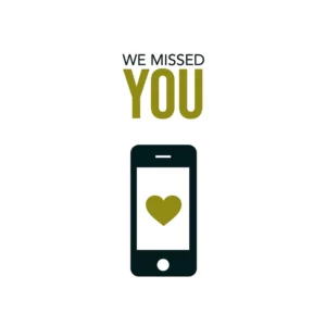 "We Missed You" with a cell phone with a heart on the screen